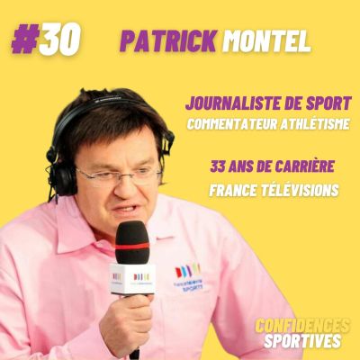 Patrick Montel - Confidences Sportives